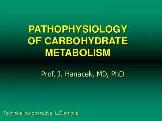 PATHOPHYSIOLOGY OF CARBOHYDRATE METABOLISM