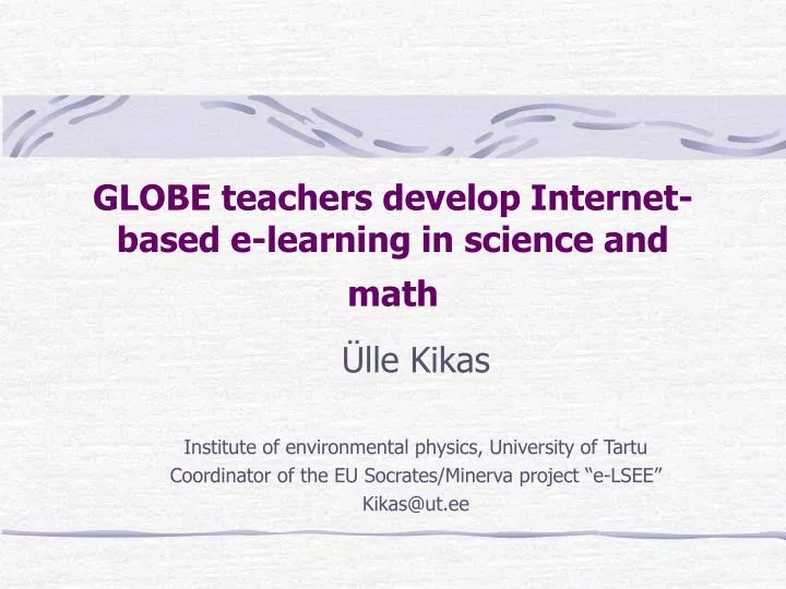 globe teachers develop internet based e learning in science and math