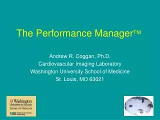 The Performance Manager TM