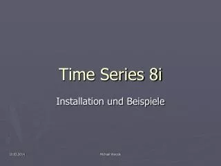 Time Series 8i