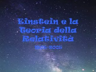 Einstein e la Teoria della Relatività