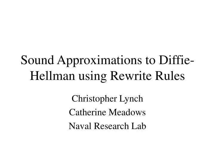 sound approximations to diffie hellman using rewrite rules