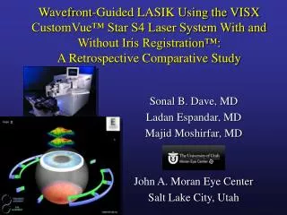 Wavefront-Guided LASIK Using the VISX CustomVue™ Star S4 Laser System With and Without Iris Registration™: A Retrospec