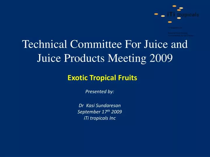 technical committee for juice and juice products meeting 2009