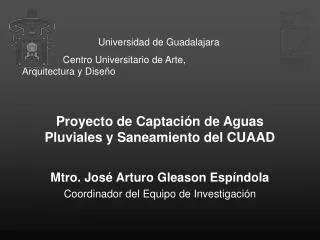 Proyecto de Captación de Aguas Pluviales y Saneamiento del CUAAD