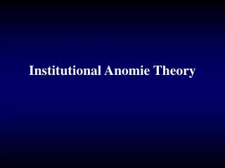 Institutional Anomie Theory