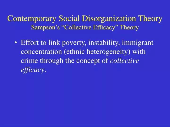 contemporary social disorganization theory sampson s collective efficacy theory