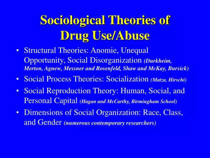 sociological theories of drug use abuse