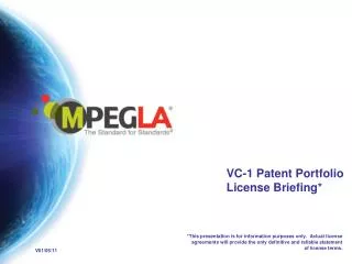 VC-1 Patent Portfolio License Briefing*
