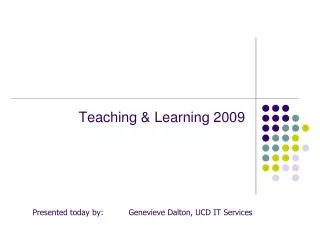 Teaching &amp; Learning 2009