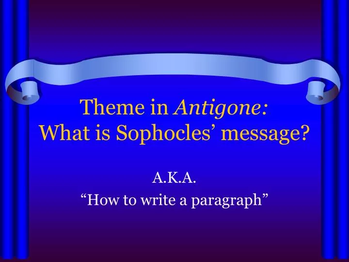 theme in antigone what is sophocles message