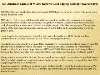Pan American Metals of Miami Reports Gold Edging Back up tow