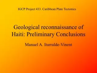 Geological reconnaissance of Haiti: Preliminary Conclusions