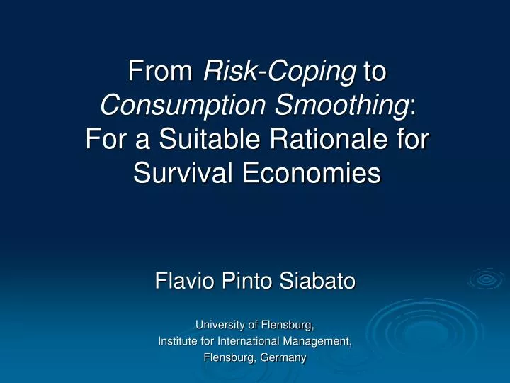from risk coping to consumption smoothing for a suitable rationale for survival economies
