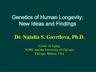 Genetics of Human Longevity: New Ideas and Findings