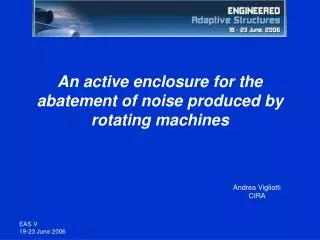 An active enclosure for the abatement of noise produced by rotating machines