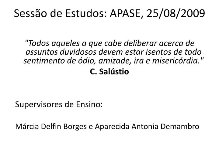 sess o de estudos apase 25 08 2009