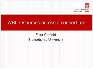 WBL resources across a consortium