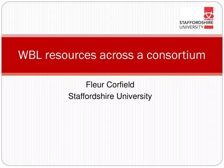 wbl resources across a consortium