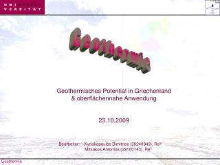 Geothermisches Potential in Griechenland &amp; oberflächennahe Anwendung 23.10.2009