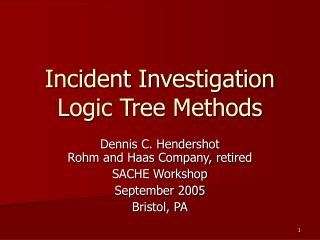 Incident Investigation Logic Tree Methods