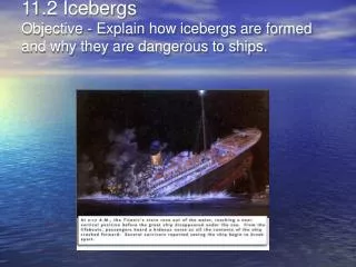 11.2 Icebergs Objective - Explain how icebergs are formed and why they are dangerous to ships.