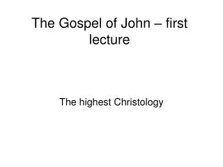 The Gospel of John – first lecture
