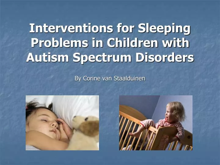 interventions for sleeping problems in children with autism spectrum disorders