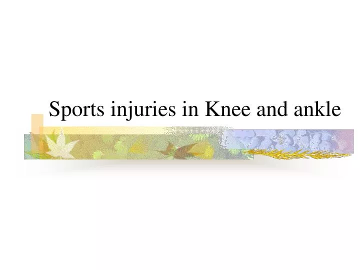sports injuries in knee and ankle