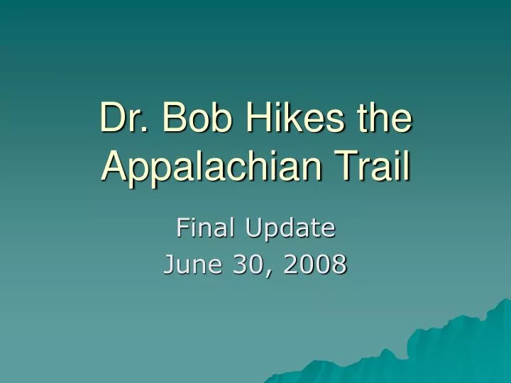 dr bob hikes the appalachian trail