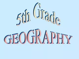 5th Grade GEOGRAPHY