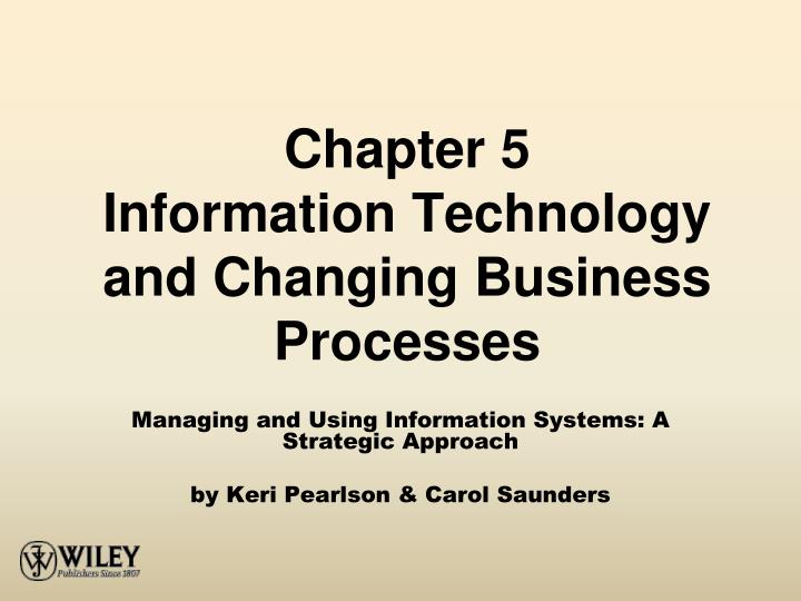 chapter 5 information technology and changing business processes