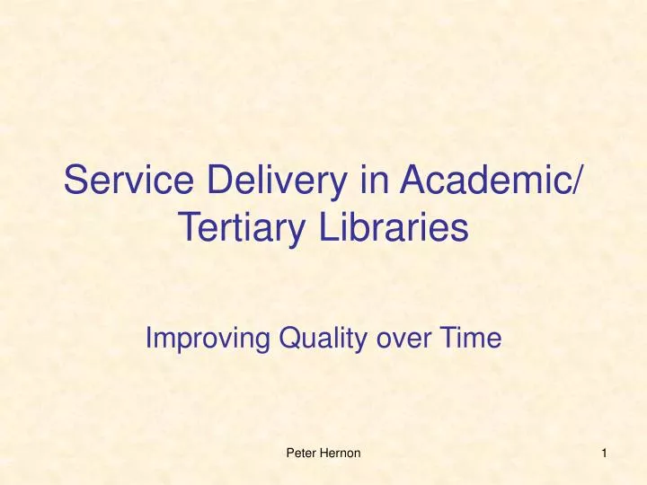 service delivery in academic tertiary libraries