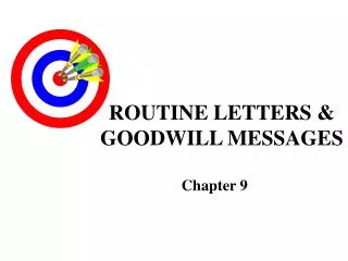 ROUTINE LETTERS &amp; GOODWILL MESSAGES