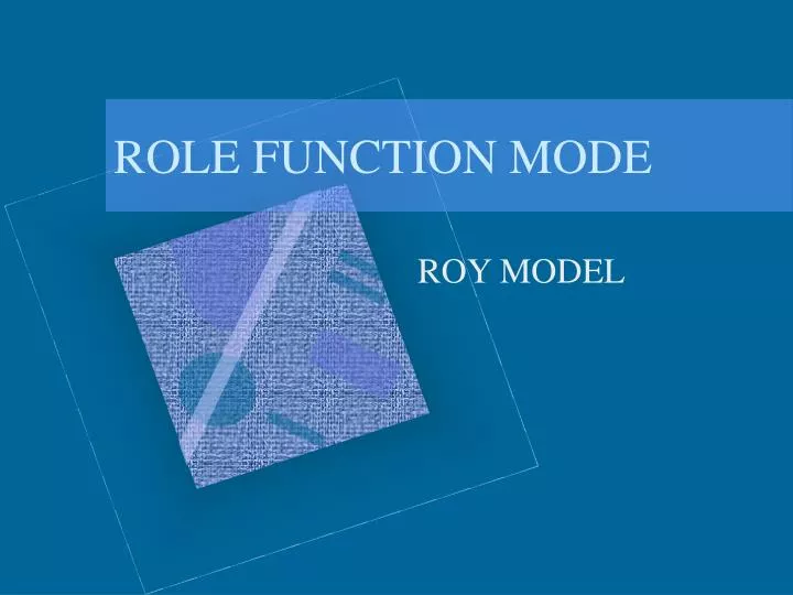 role function mode