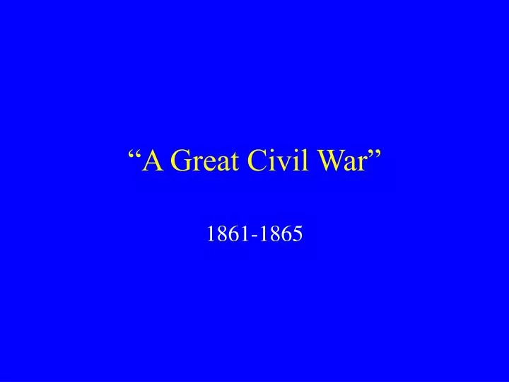 a great civil war