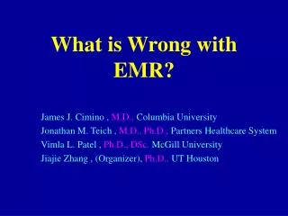 What is Wrong with EMR?