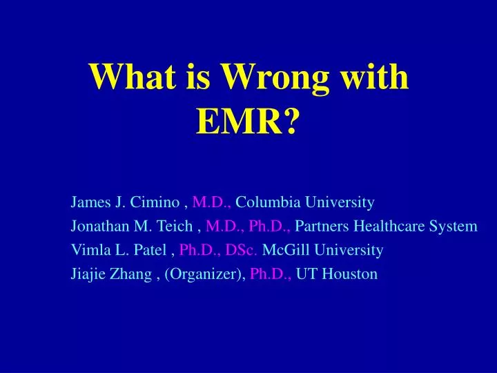 what is wrong with emr