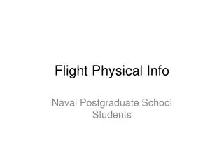 Flight Physical Info