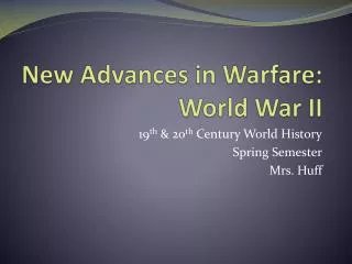 New Advances in Warfare: World War II
