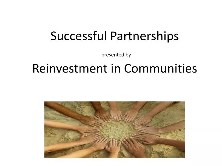 successful partnerships presented by reinvestment in communities