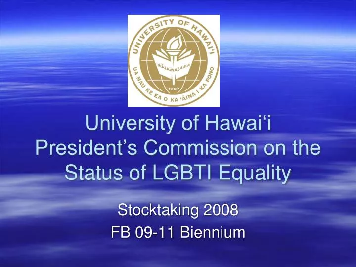 university of hawai i president s commission on the status of lgbti equality