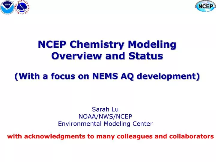 ncep chemistry modeling overview and status with a focus on nems aq development