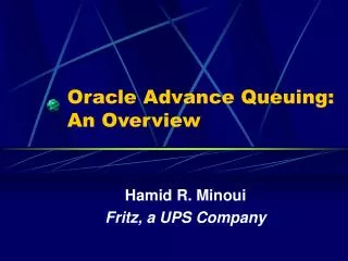 Oracle Advance Queuing: An Overview