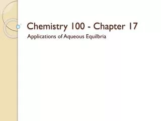 Chemistry 100 - Chapter 17
