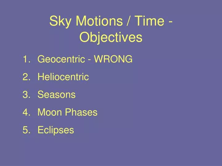 sky motions time objectives