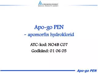 Apo-go PEN - apomorfin hydroklorid