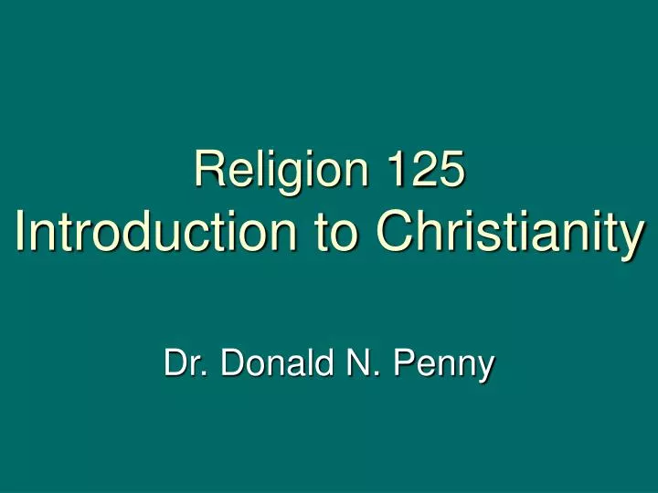 religion 125 introduction to christianity