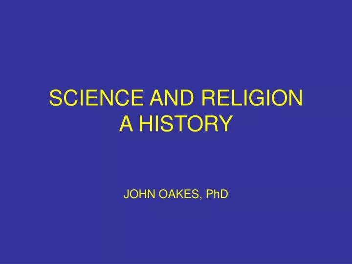 science and religion a history