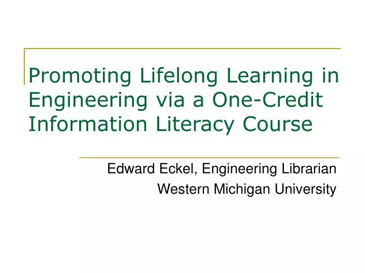 promoting lifelong learning in engineering via a one credit information literacy course